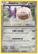 Retard cat