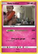 Baby bother