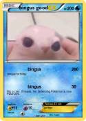 bingus good