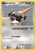 MEGA PUG EX
