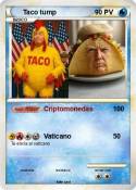 Taco tump