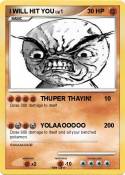 I WILL HIT YOU