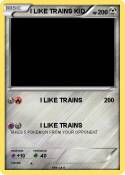 I LIKE TRAINS