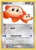 waddle dee