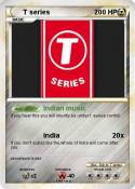 T series