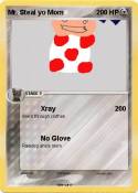 Mr. Steal yo