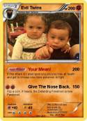 Evil Twins