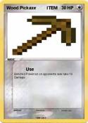 Wood Pickaxe