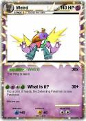 Weird