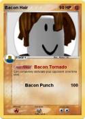 Bacon Hair