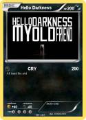 Hello Darkness