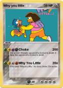Why you little