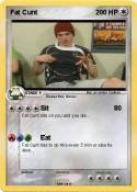 Fat Cunt