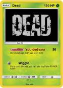 Dead