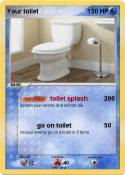 Your toilet
