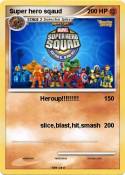 Super hero sqau