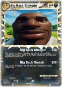 Big Back Shotgu