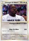 Chungus Or Wwe?