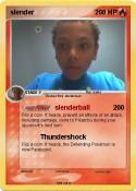 slender