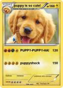 puppy is so