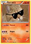 Deal with it