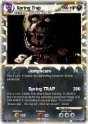 Spring Trap