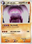 i will eat you