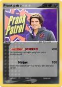 Prank patrol