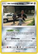me running away