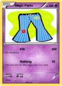 Magic Pants