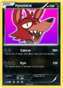 Pyrocinical