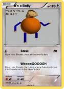 It's a Bully