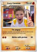 Crazy Caveman