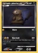 cycloptic pikac