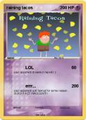 raining tacos