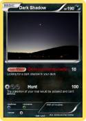 Dark Shadow