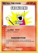EAT ALL THE