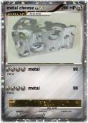 metal cheese