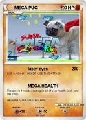 MEGA PUG