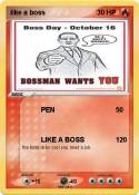 like a boss