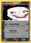 Jeff the Derper