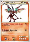 DRAGO LV X