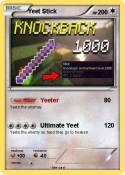 Yeet Stick