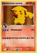Pikachu needs