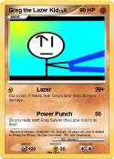 Greg the Lazer