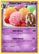 ''Sweet'' Mob