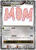your mom