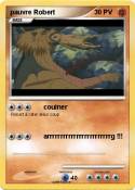 pauvre Robert