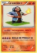 LE SORCIER !!!