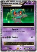 Baby marshadow